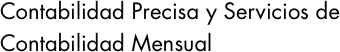 Contabilidad Precisa y Servicios de